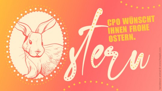 CPO wünscht Ihnen Frohe Ostern CPO wünscht Ihnen Frohe Ostern